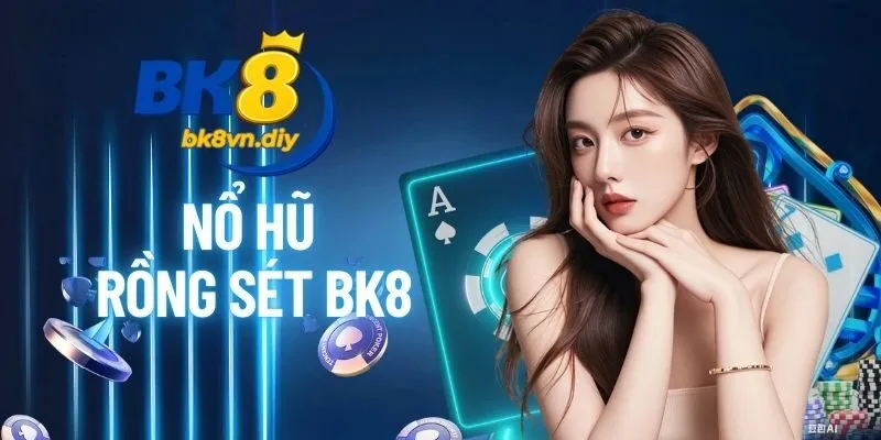 Nổ Hũ Rồng Sét BK8